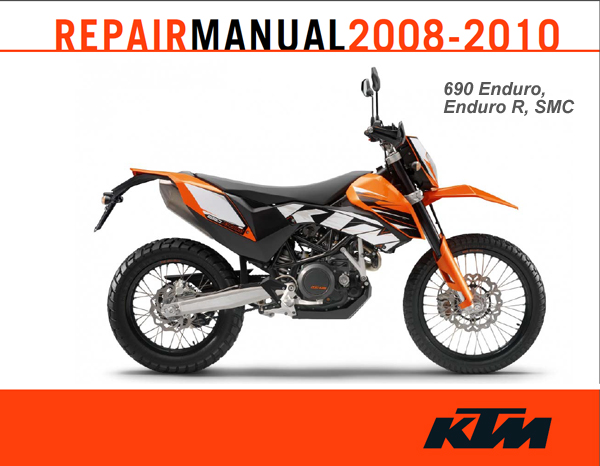 Official KTM 690 Enduro, Enduro R and SMC Service Manual - Cyclepedia
